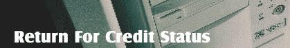 Return For Credit Status