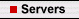 Servers
