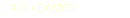 PCs - BASICS